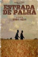 Watch Estrada de Palha Myflixer