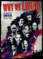 Watch Why We Laugh: Black Comedians on Black Comedy Myflixer