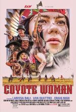 Watch Coyote Woman Myflixer