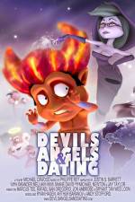 Watch Devils Angels & Dating Myflixer