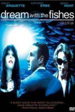 Watch Dream with the Fishes Myflixer
