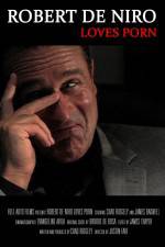 Watch Robert De Niro Loves Porn Myflixer