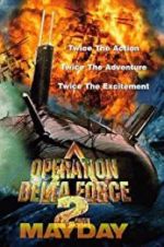 Watch Operation Delta Force 2: Mayday Myflixer