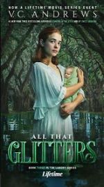 Watch V.C. Andrews\' All That Glitters Myflixer