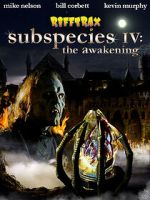 Watch RiffTrax: Subspecies IV: The Awakening Myflixer