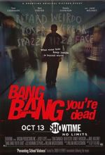 Watch Bang Bang You\'re Dead Myflixer