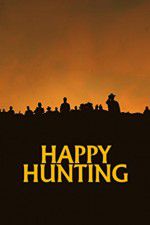 Watch Happy Hunting Myflixer
