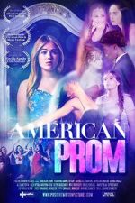 Watch American Prom Myflixer