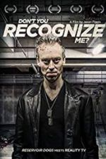 Watch Don\'t You Recognise Me? Myflixer