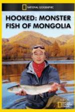 Watch National Geographic Hooked Monster Fish of Mongolia Myflixer