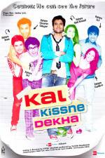 Watch Kal Kissne Dekha Myflixer