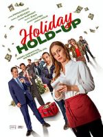 Watch Holiday Hold-Up Myflixer