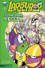 Watch Larryboy The Good the Bad and the Eggly Myflixer