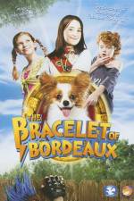 Watch The Bracelet of Bordeaux Myflixer