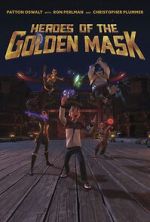 Watch Heroes of the Golden Masks Myflixer