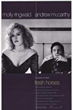 Watch Fresh Horses Myflixer