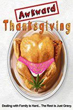Watch Awkward Thanksgiving Myflixer