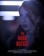 Watch The Dark Recess Myflixer
