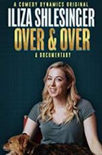 Watch Iliza Shlesinger: Over & Over Myflixer