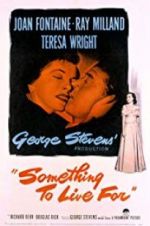 Watch Something to Live For Myflixer