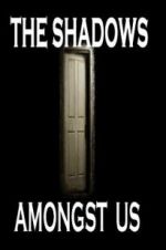 Watch The Shadows Amongst Us Myflixer