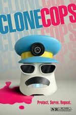 Watch Clone Cops Myflixer
