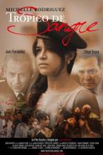 Watch Tropico de Sangre Myflixer