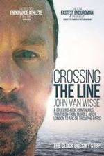 Watch Crossing the Line John Van Wisse Myflixer