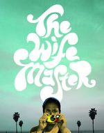 Watch The Wife Master Myflixer