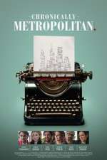 Watch Chronically Metropolitan Myflixer