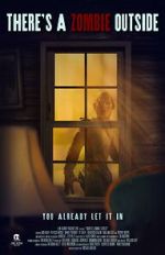 Watch There\'s a Zombie Outside Myflixer