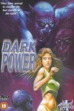 Watch The Dark Power Myflixer