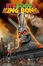 Watch Evil Bong 2: King Bong Myflixer
