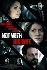 Watch Not with His Wife Myflixer
