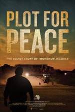 Watch Plot for Peace Myflixer