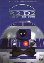 Watch R2-D2: Beneath the Dome (TV Short 2001) Myflixer