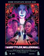 Watch Mary Tyler, Millennial Myflixer