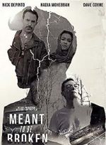Watch Meant to Be Broken Myflixer
