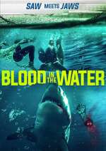 Watch Blood in the Water (I) Myflixer