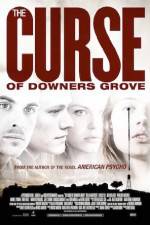 Watch The Curse of Downers Grove Myflixer
