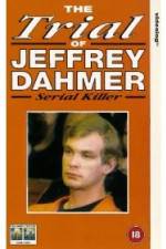 Watch The Trial of Jeffrey Dahmer Myflixer