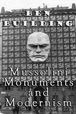Watch Ben Building: Mussolini, Monuments and Modernism Myflixer