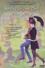 Watch Sunday in the Park with George Myflixer