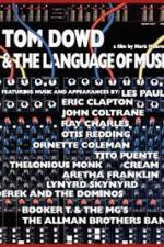 Watch Tom Dowd & the Language of Music Myflixer