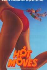 Watch Hot Moves Myflixer