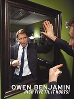 Watch Owen Benjamin: High Five Til It Hurts Myflixer