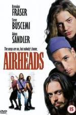 Watch Airheads Myflixer