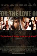 Watch For the Love of Money Myflixer