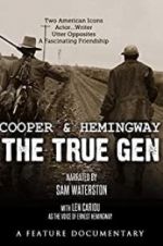 Watch Cooper and Hemingway: The True Gen Myflixer