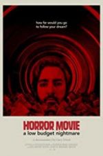 Watch Horror Movie: A Low Budget Nightmare Myflixer